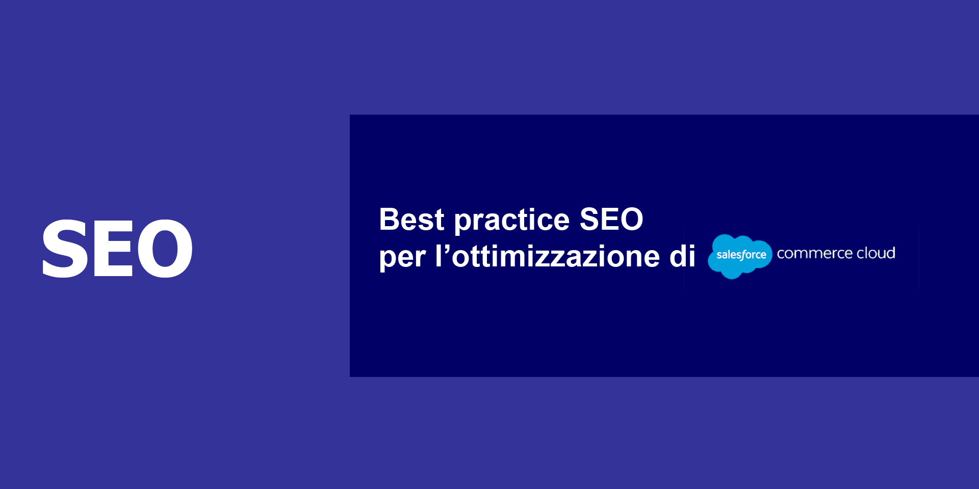 Guida SEO per SalesForce E-commerce - Come Indicizzare Demandware